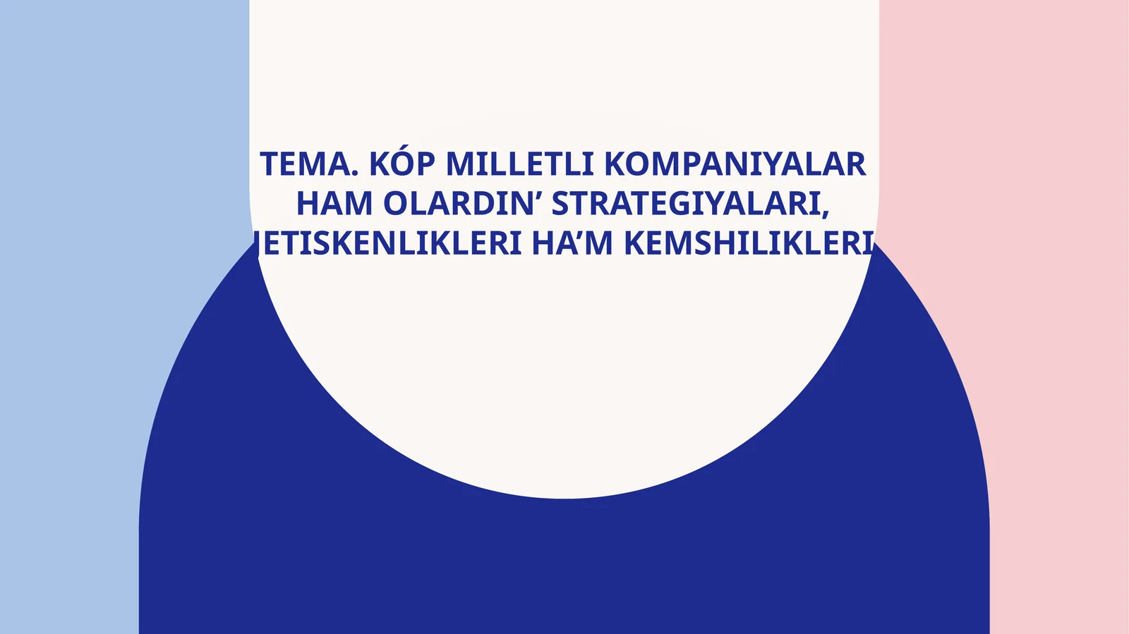 Kópmilletlikompaniyalarhamolardin’strategiyalari,jetiskenlikleriha’mkemshilikleri