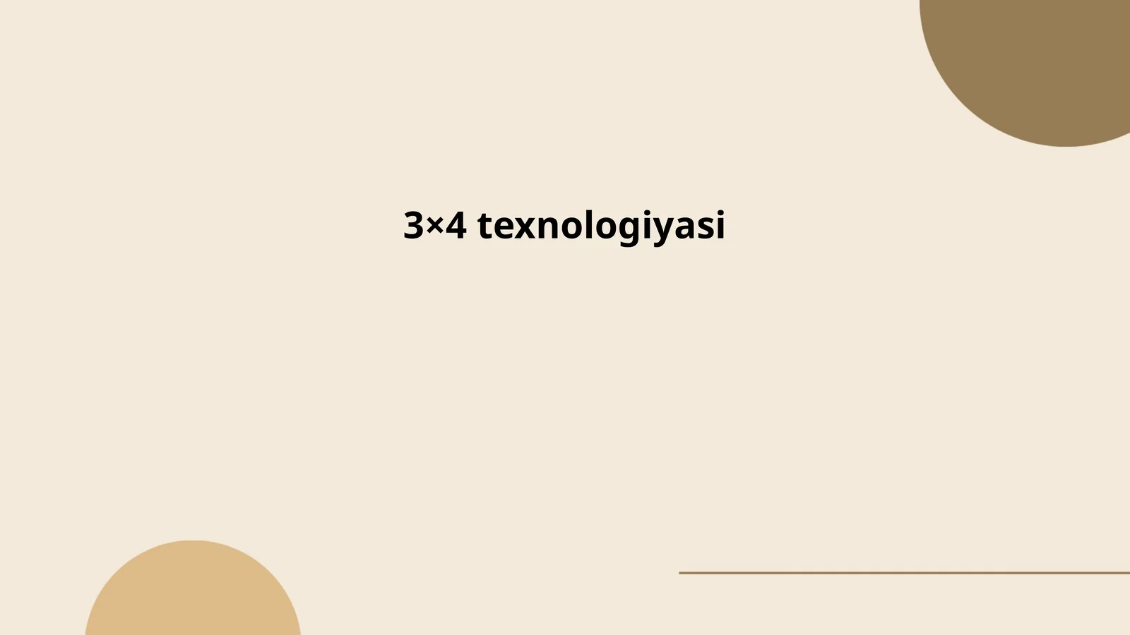 3ร4 texnologiyasi