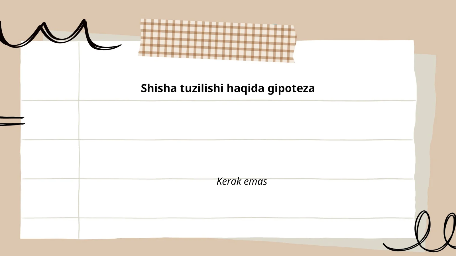 Shisha tuzilishi haqida gipoteza