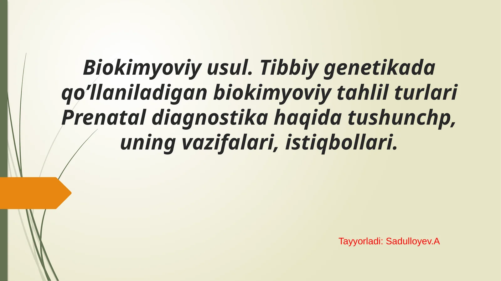 Biokimyoviy usul. Tibbiy genetikada qo’llaniladigan biokimyoviy tahlil turlari Prenatal diagnostika haqida tushunchp, uning vazifalari, istiqbollari.