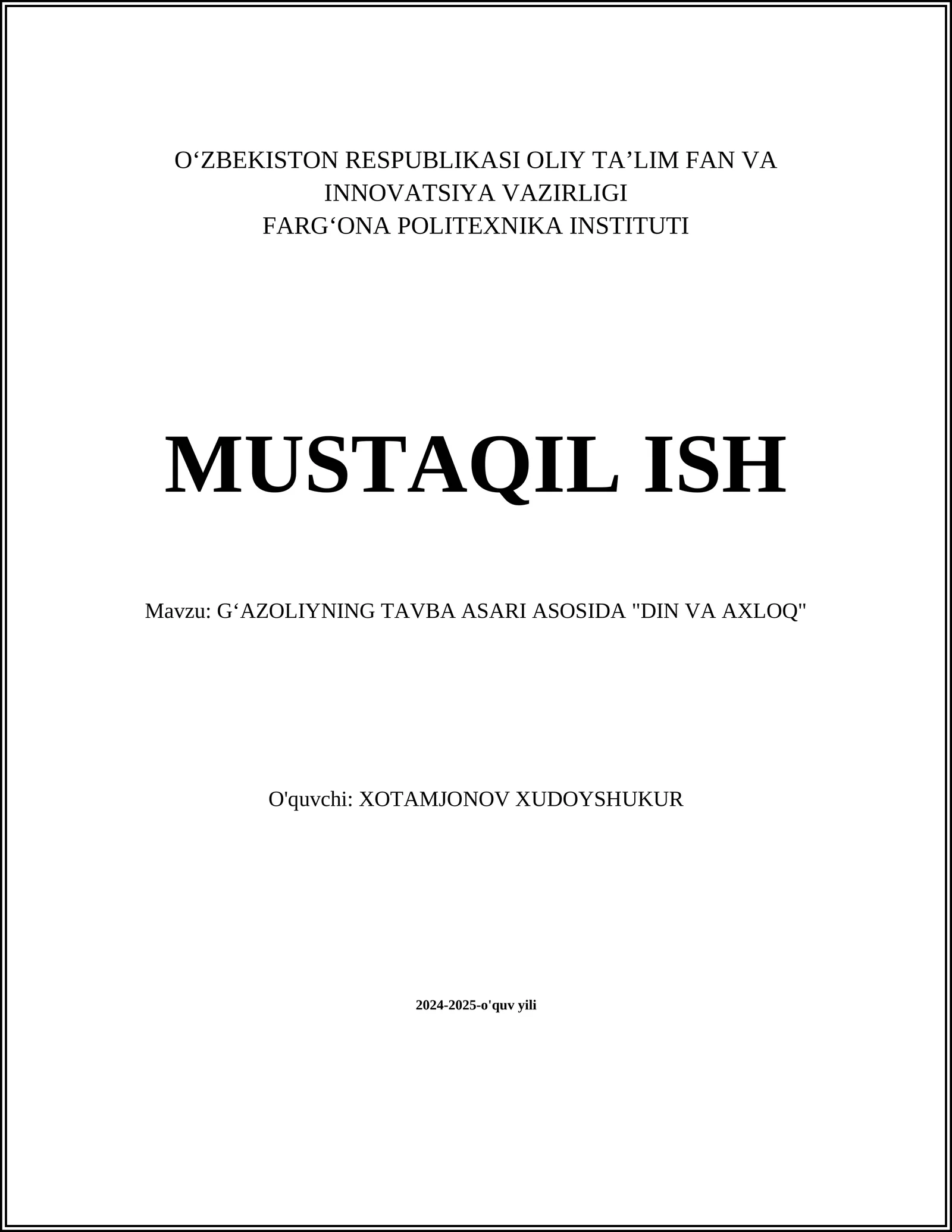 GʻAZOLIYNING TAVBA ASARI ASOSIDA "DIN VA AXLOQ"