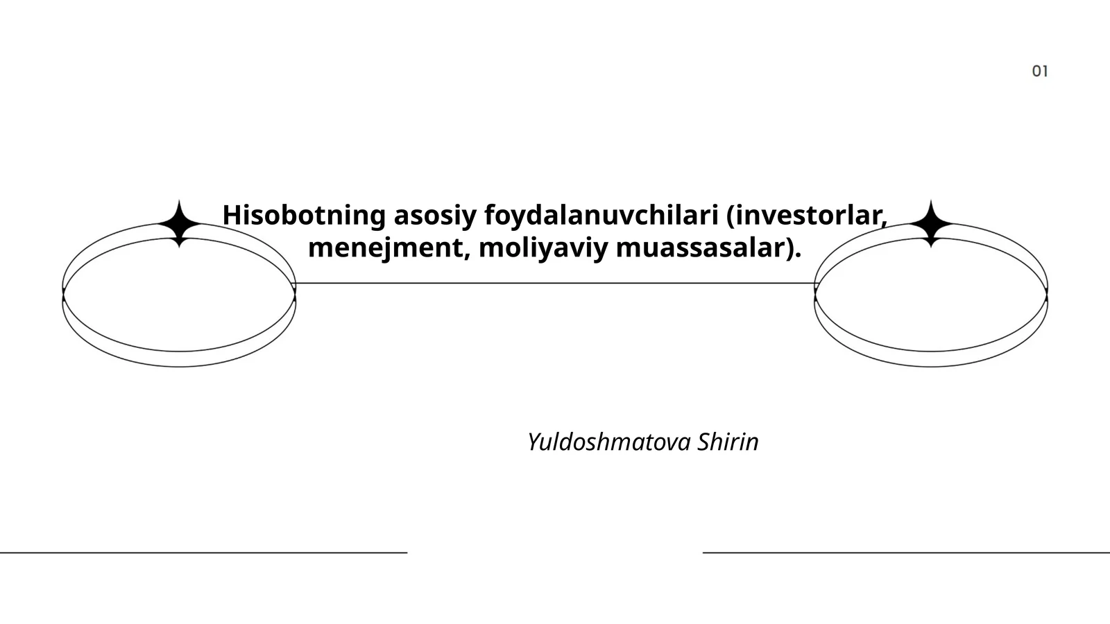 Hisobotning asosiy foydalanuvchilari (investorlar, menejment, moliyaviy muassasalar)