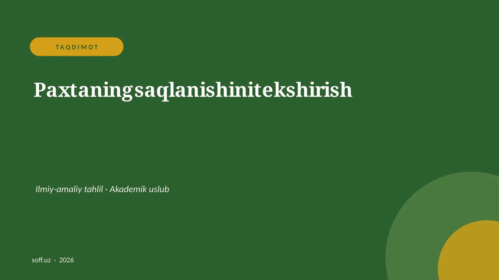 Paxtaningsaqlanishinitekshirish