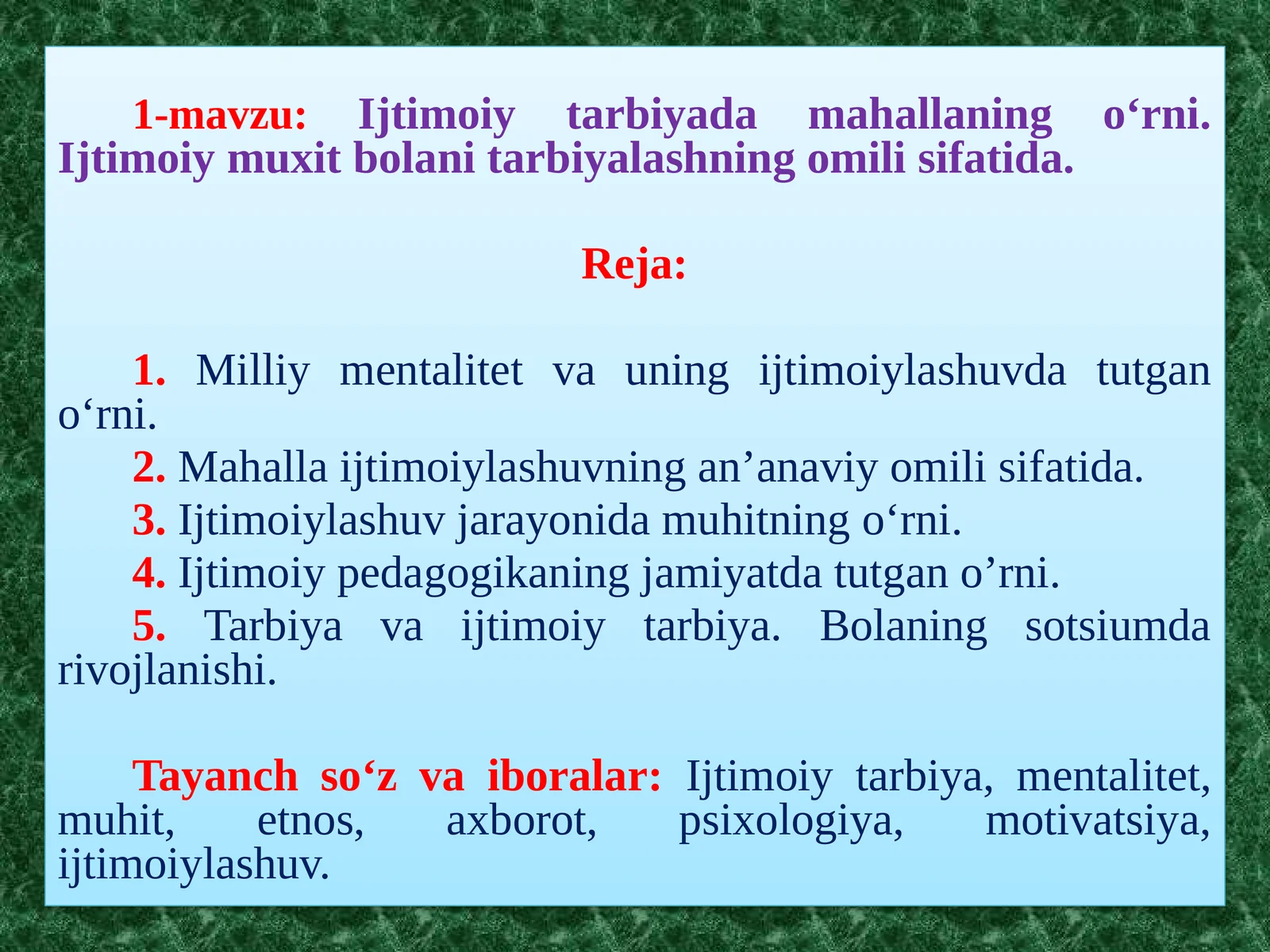 Ijtimoiytarbiyadamahallaningo‘rni.Ijtimoiymuxitbolanitarbiyalashningomilisifatida