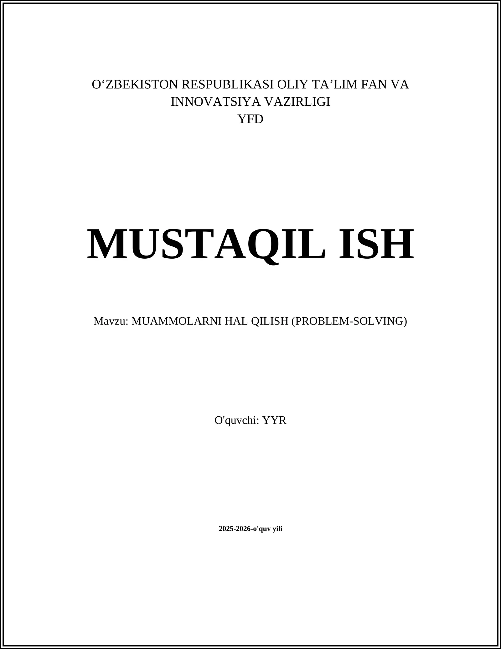 MUAMMOLARNI HAL QILISH (PROBLEM-SOLVING)