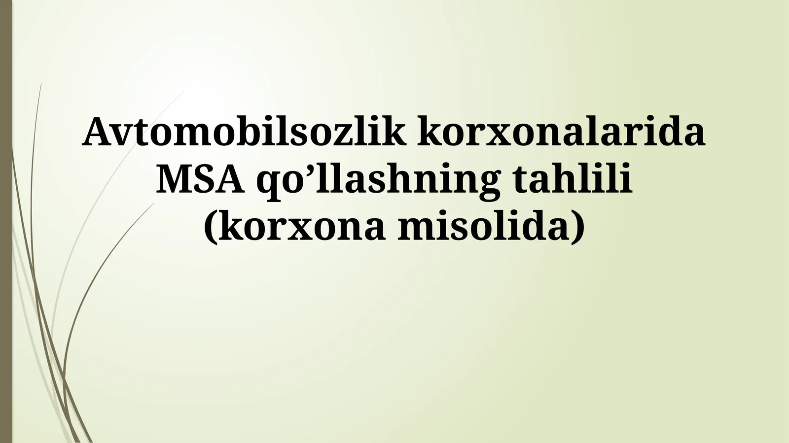 Avtomobilsozlik korxonalarida MSA qo’llashning tahlili (korxonamisolida)