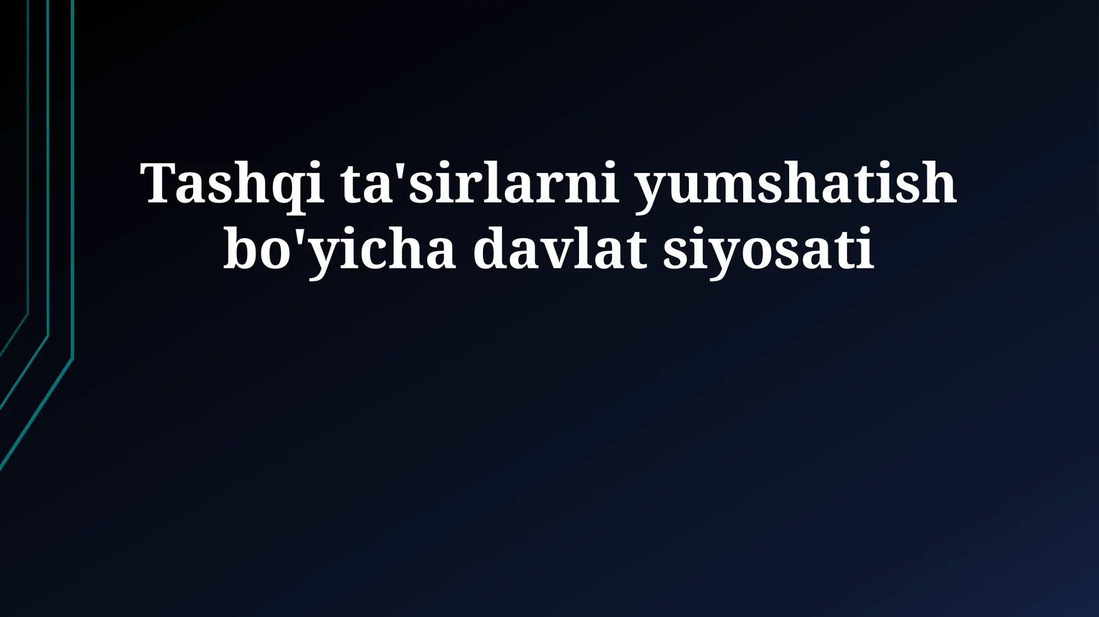 Tashqi ta'sirlarni yumshatish bo'yicha davlat siyosati