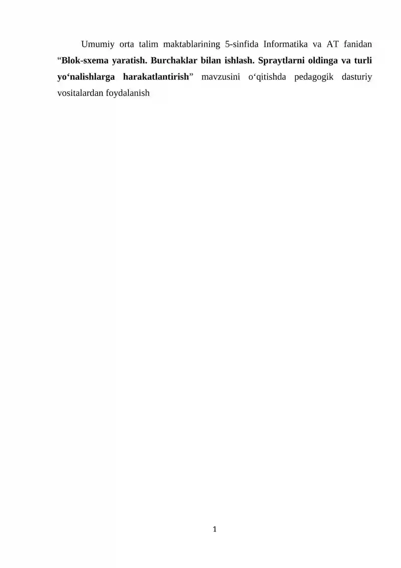 Blok-sxema yaratish. Burchaklar bilan ishlash. Spraytlarni oldinga va turli yoʻnalishlarga harakatlantirish