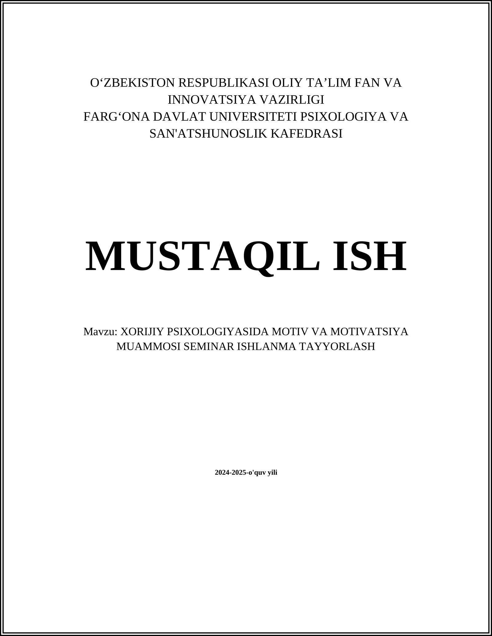 XORIJIY PSIXOLOGIYASIDA MOTIV VA MOTIVATSIYA MUAMMOSI SEMINAR ISHLANMA TAYYORLASH