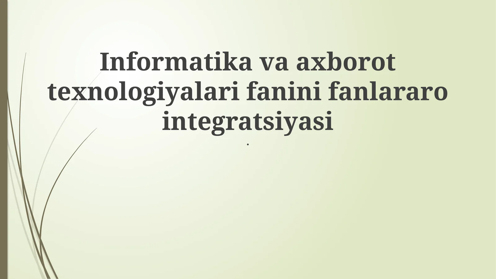 Informatika va axborot texnologiyalari fanini fanlararo integratsiyasi