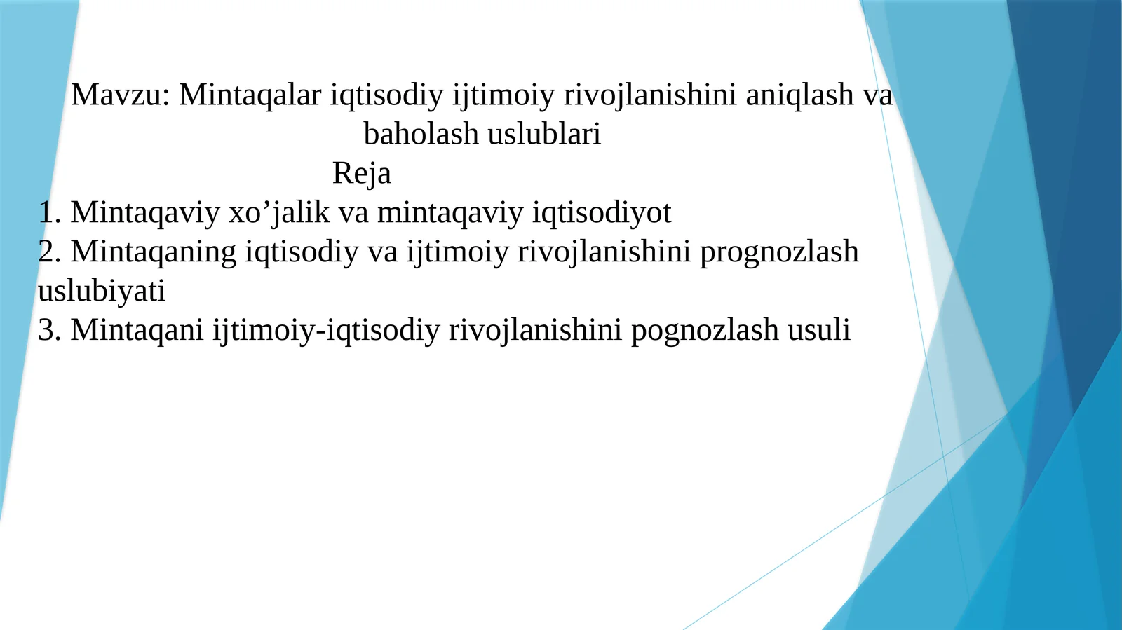 Mintaqalar iqtisodiy ijtimoiy rivojlanishini aniqlash va baholash uslublari