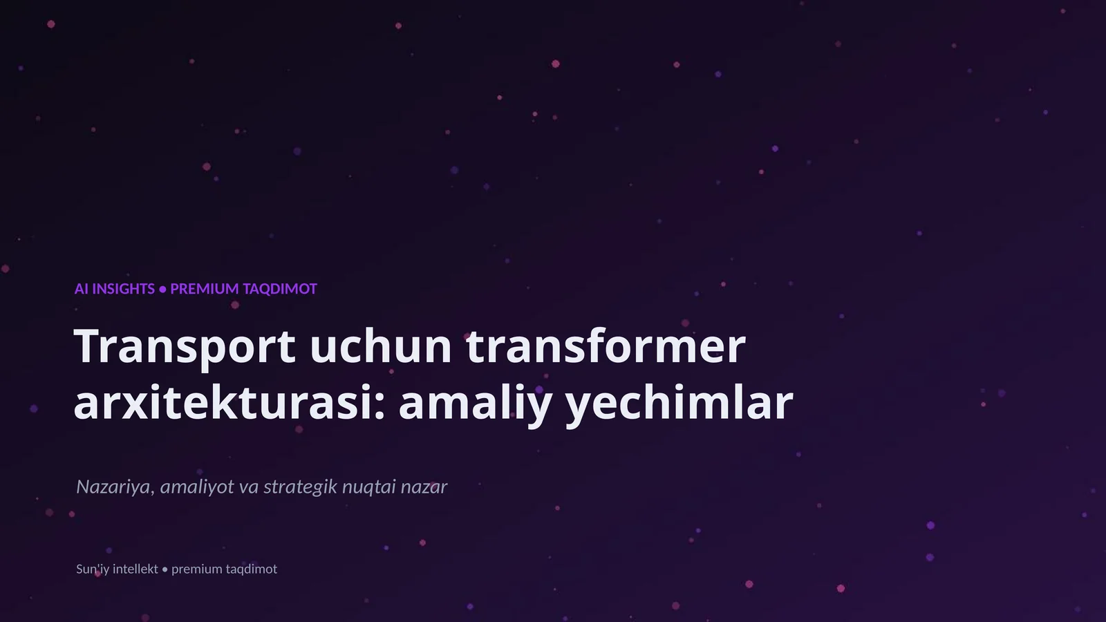 Transport uchun transformer arxitekturasi