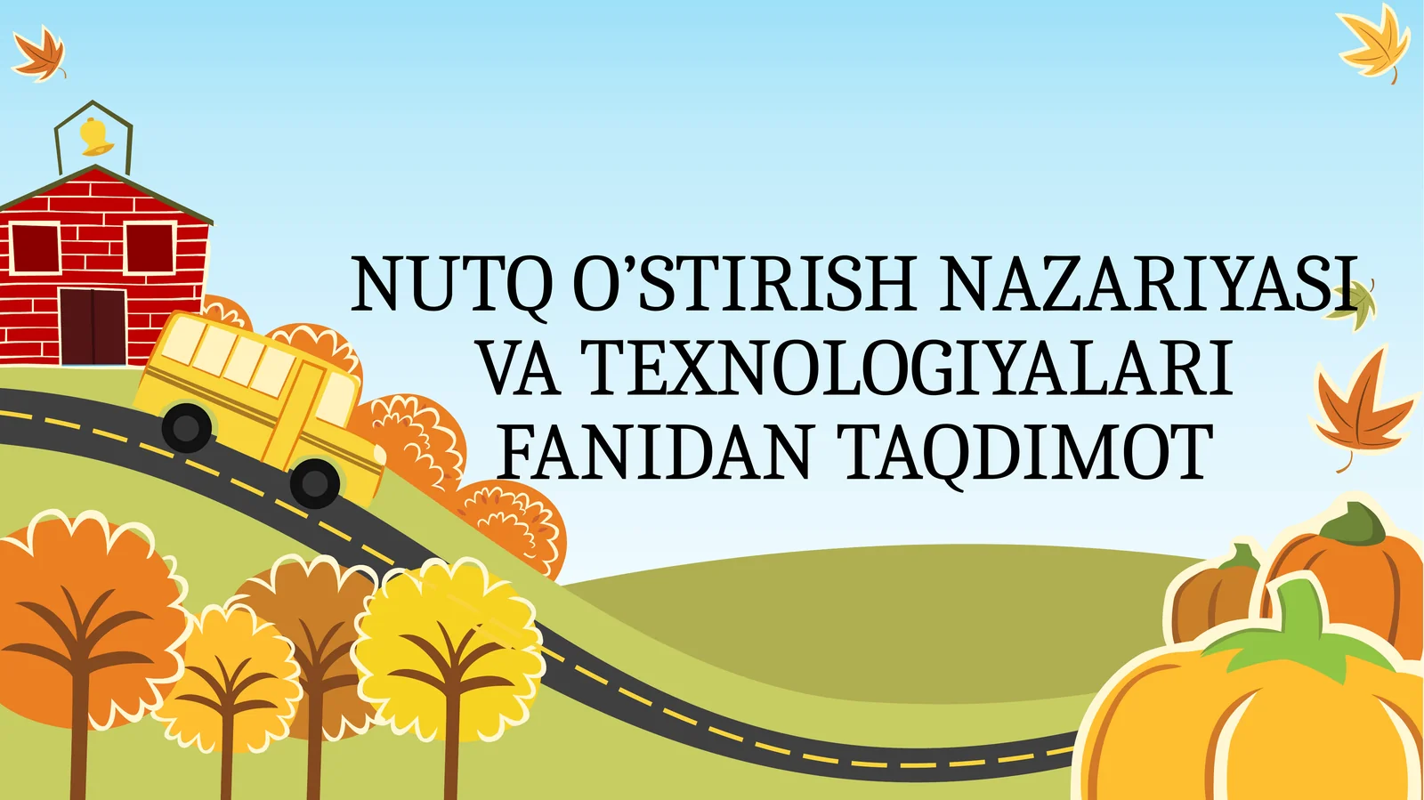 NUTQ O’STIRISH NAZARIYASI VA TEXNOLOGIYALARI FANIDAN TAQDIMOT