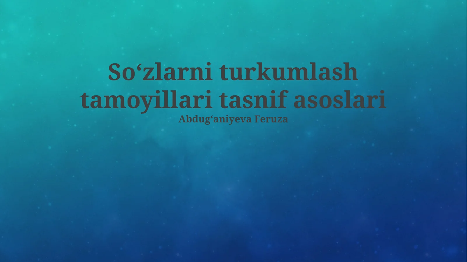 Soʻzlarni turkumlash tamoyillari tasnif asoslari