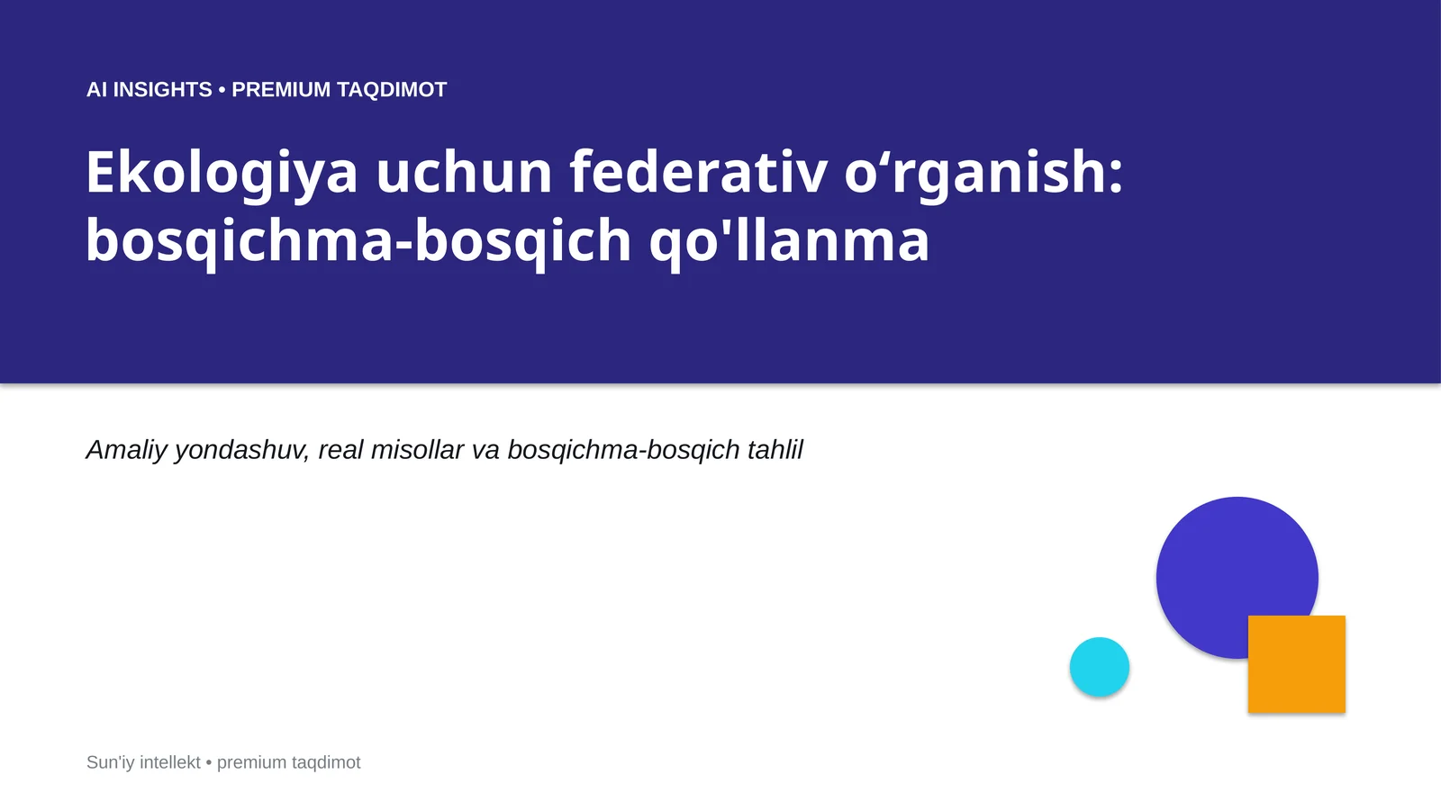 Ekologiya uchun federativ oʻrganish: bosqichma-bosqich qo'llanma