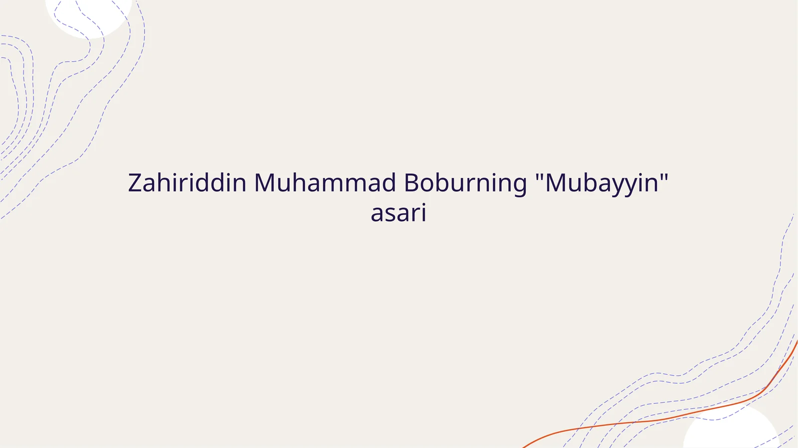 Zahiriddin Muhammad Boburning "Mubayyin" asari