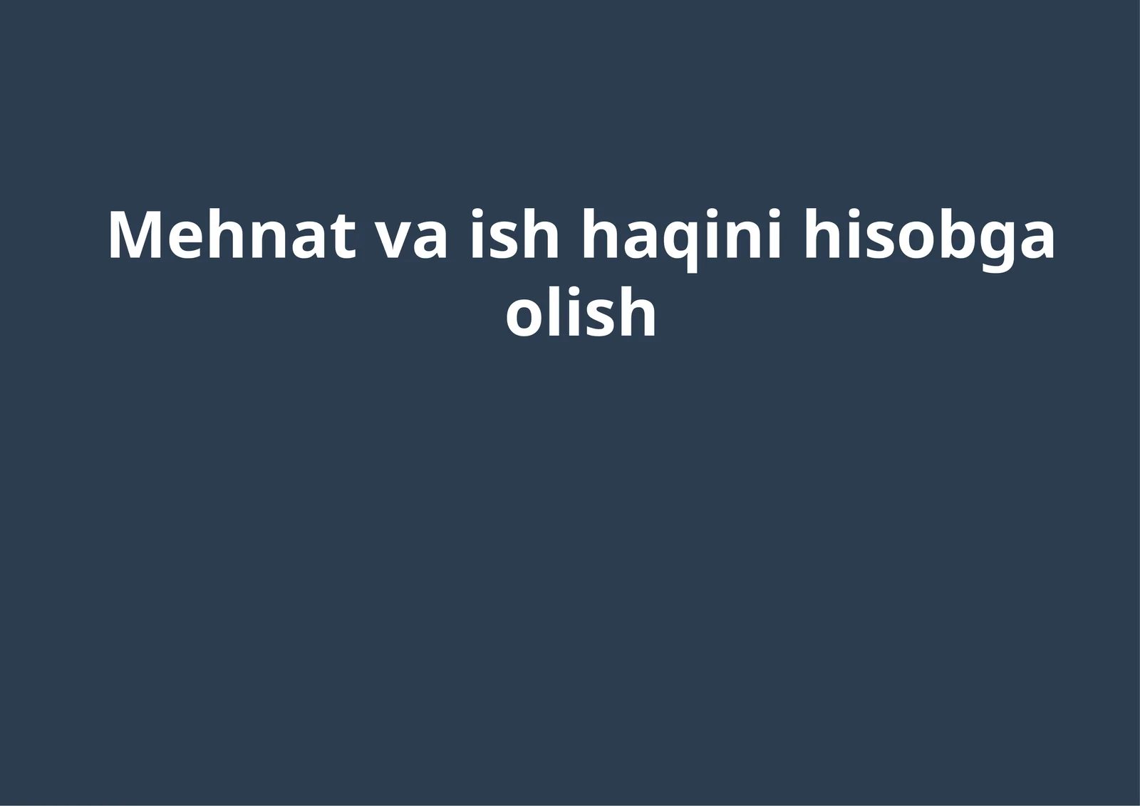 Mehnat va ish haqini hisobga olish