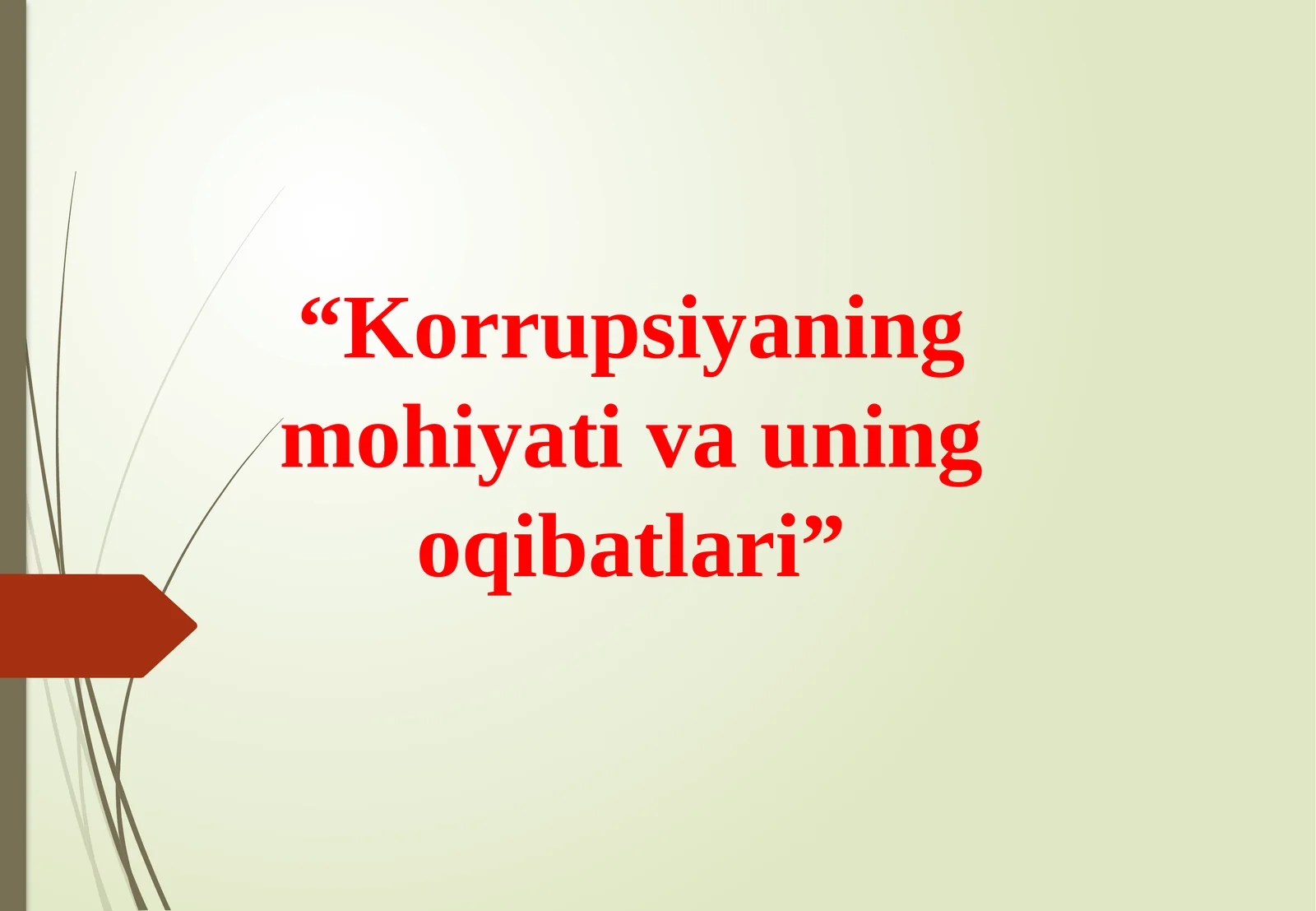 Korrupsiyaning mohiyati va uning oqibatlari