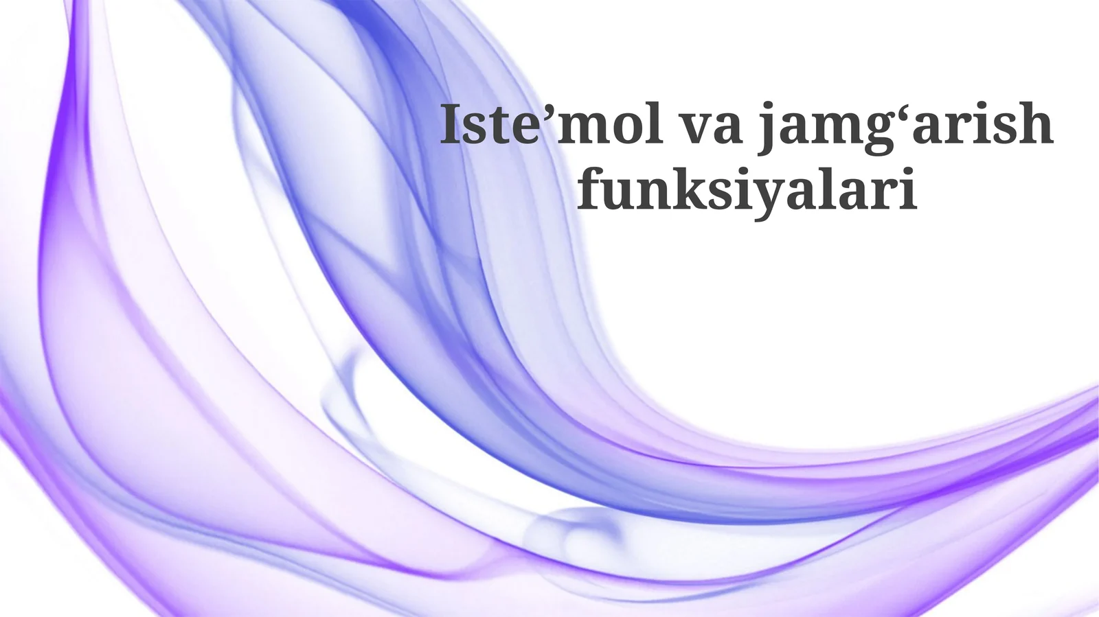 Iste’mol va jamg‘arish funksiyalari