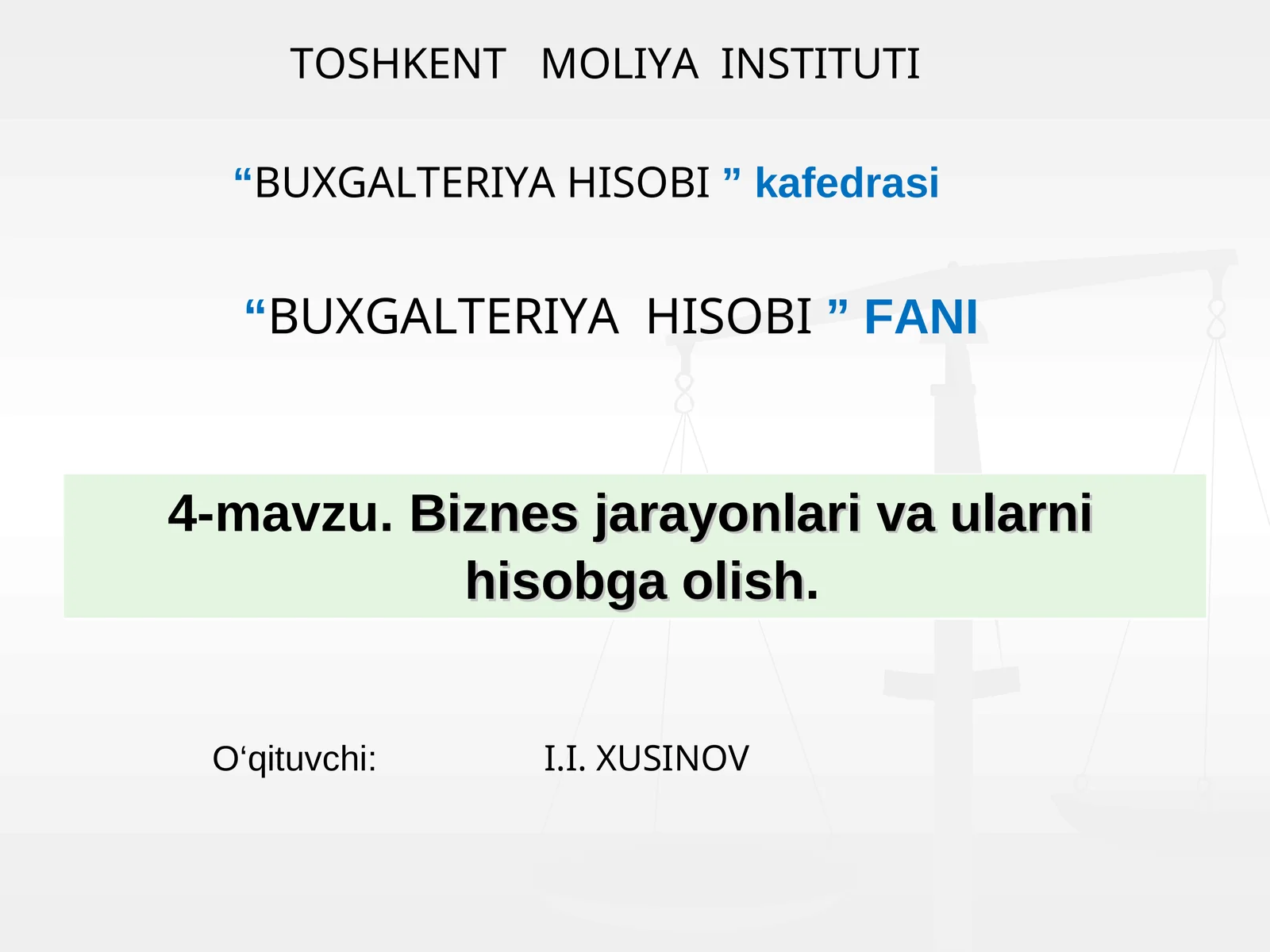 4-mavzu. Biznes jarayonlari va ularni hisobga olish