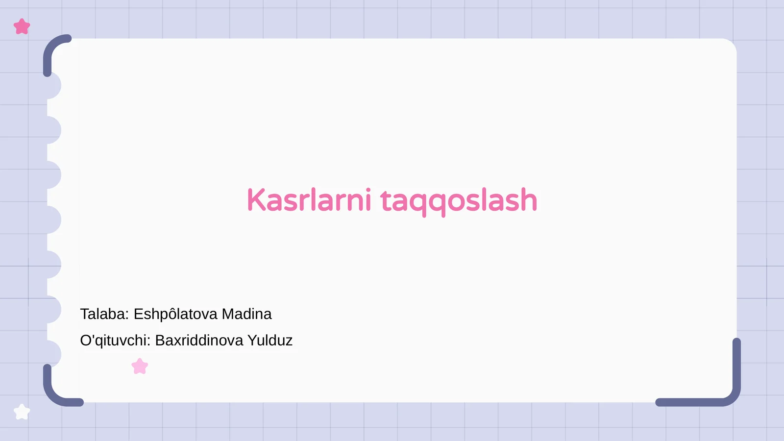 Kasrlarni taqqoslash