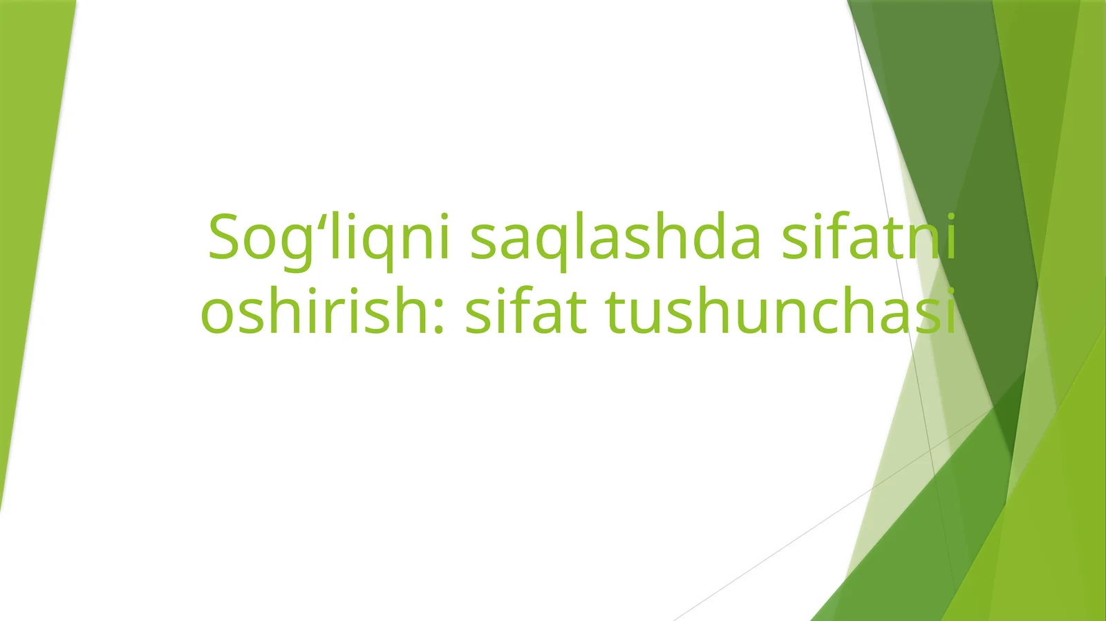 Sogʻliqnisaqlashda Sifat tushuncha