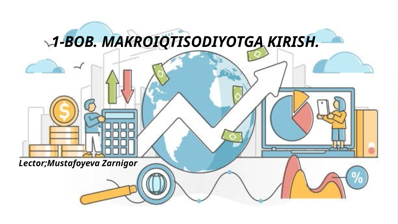 MAKROIQTISODIYOTGA KIRISH