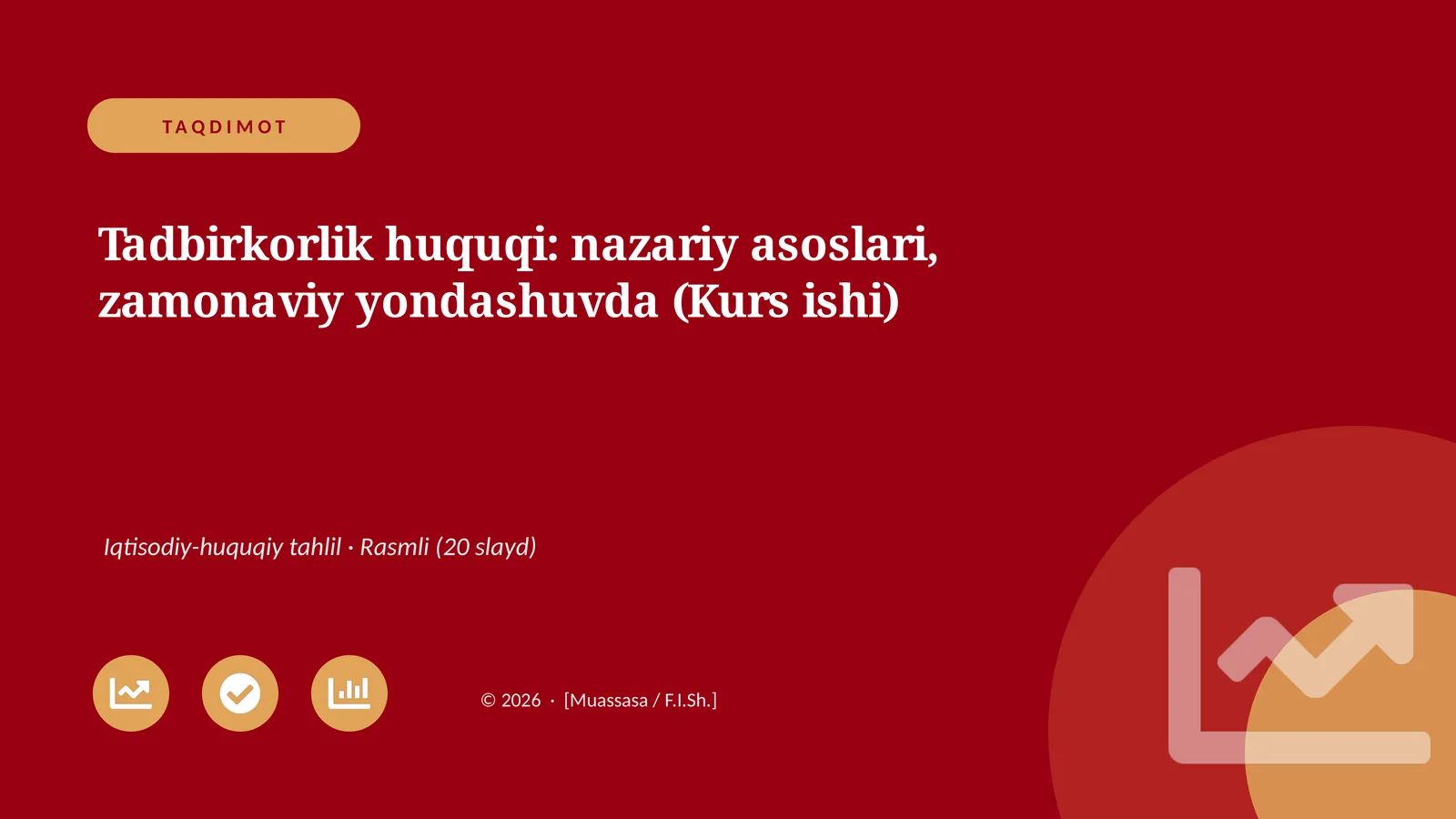 Tadbirkorlik huquqi: nazariy asoslari, zamonaviy yondashuvda (Kurs ishi)