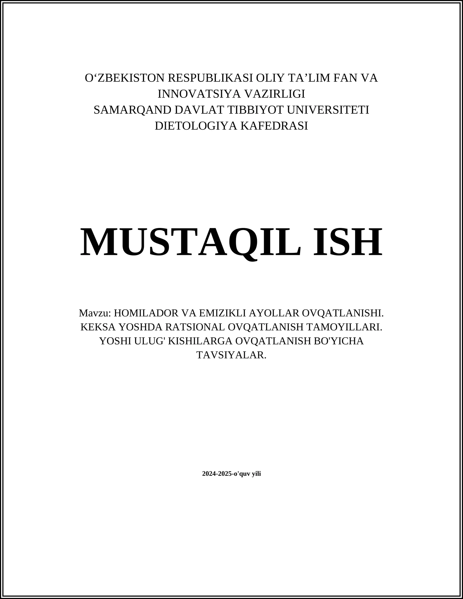 HOMILADOR VA EMIZIKLI AYOLLAR OVQATLANISHI. KEKSA YOSHDA RATSIONAL OVQATLANISH TAMOYILLARI. YOSHI ULUG' KISHILARGA OVQATLANISH BO'YICHA TAVSIYALAR