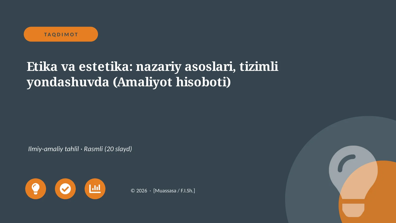 Etika va estetika: nazariy asoslari, tizimli yondashuvda (Amaliyot hisoboti)