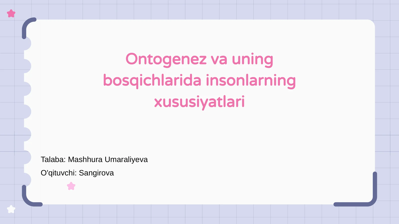 Ontogenez va uning bosqichlarida insonlarning xususiyatlari