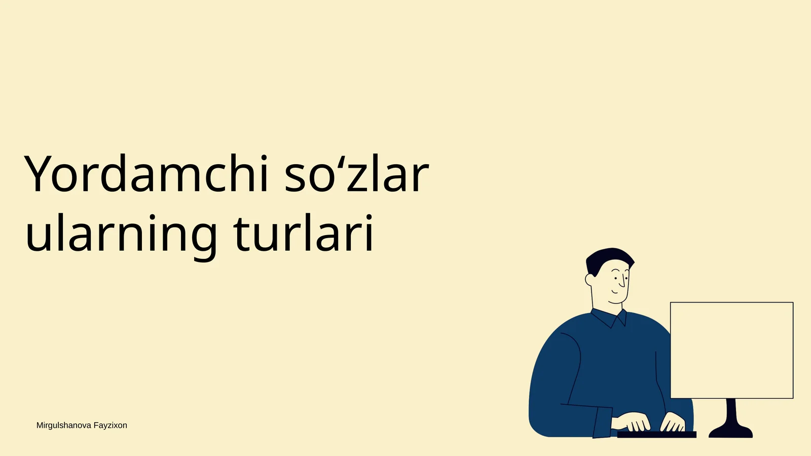Yordamchi soʻzlar ularning turlari