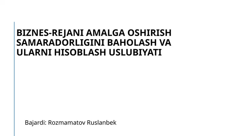Biznes-rejani amalga oshirish samaradorligini baholash va ularni hisoblash uslubiyati