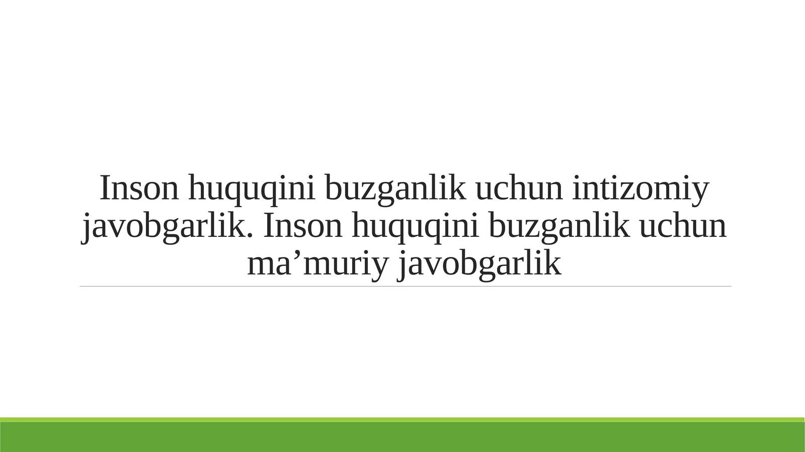 Inson huquqini buzganlik uchun intizomiy javobgarlik. Inson huquqini buzganlik uchun ma’muriy javobgarlik