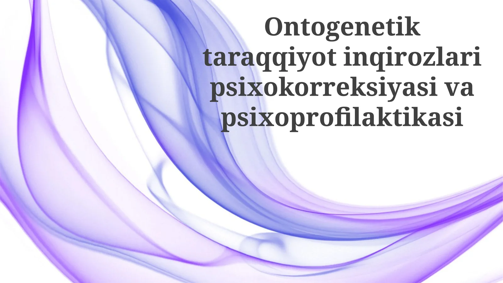 Ontogenetiktaraqqiyotinqirozlaripsixokorreksiyasivapsixoprofilaktikasi