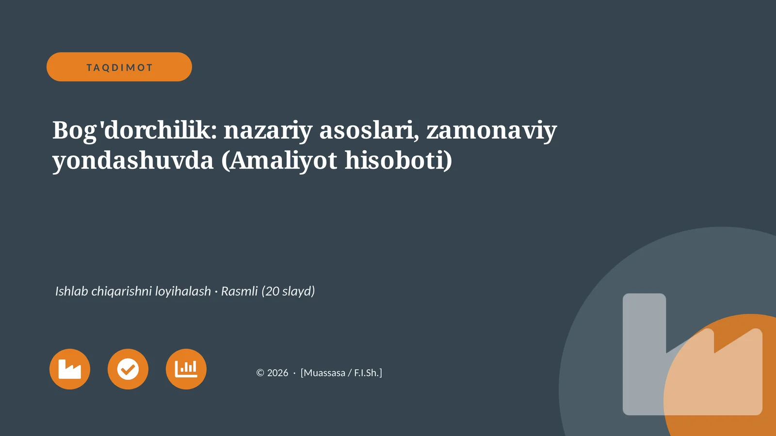 Bog'dorchilik: nazariy asoslari, zamonaviy yondashuvda (Amaliyot hisoboti)