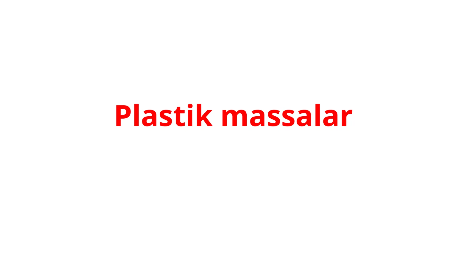 Plastikmassalar