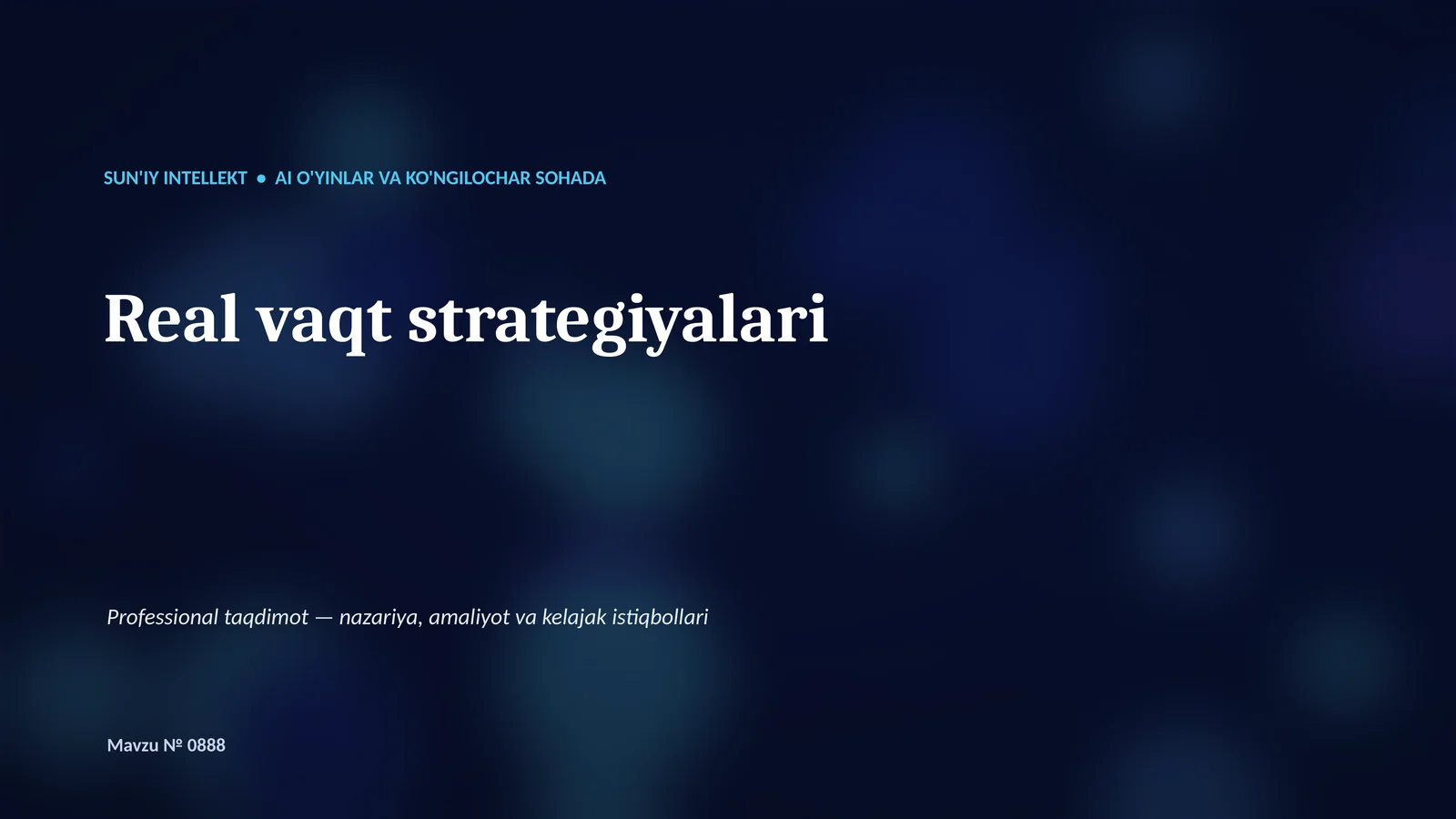 SUN'IY INTELLEKT • AI O'YINLAR VA KO'NGILOCHAR SOHADA