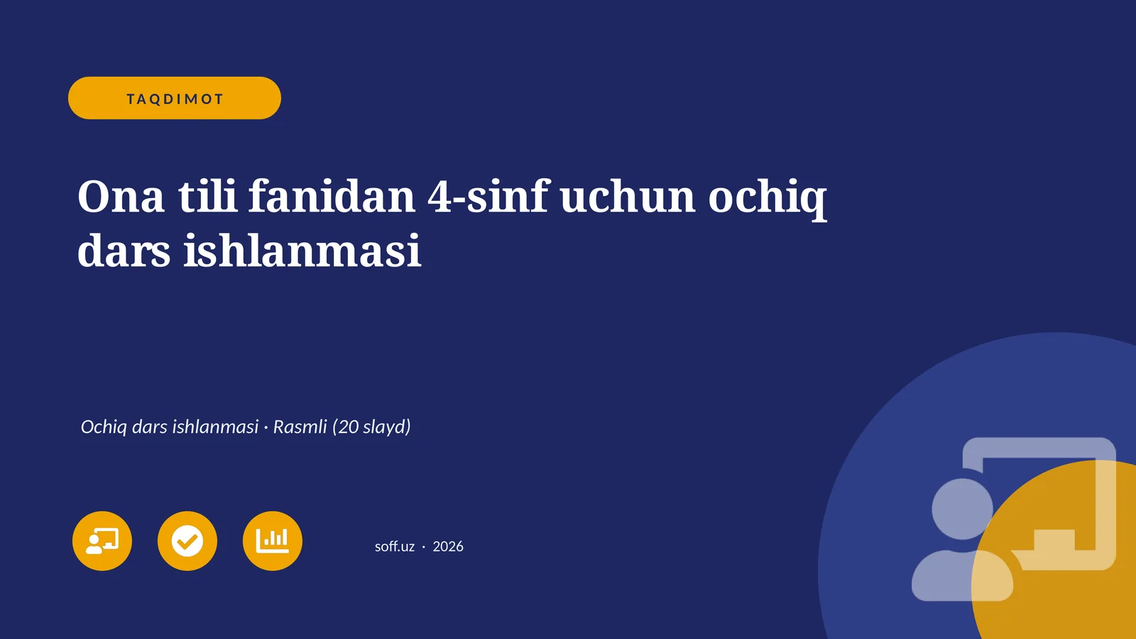 Ona tili fanidan 4-sinf uchun ochiq dars ishlanmasi
