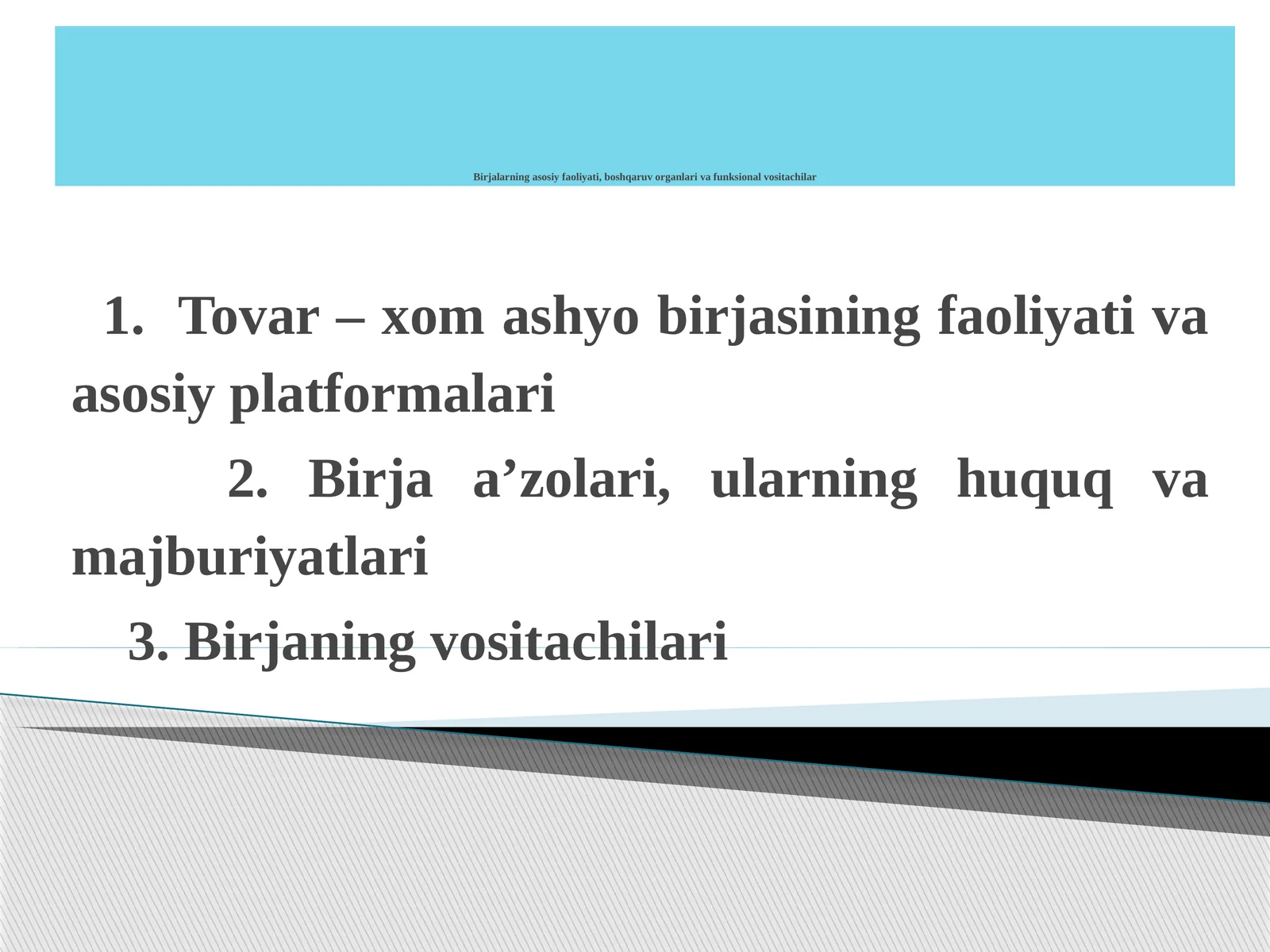 Birjalarning asosiy faoliyati, boshqaruv organlari va funksional vositachilar