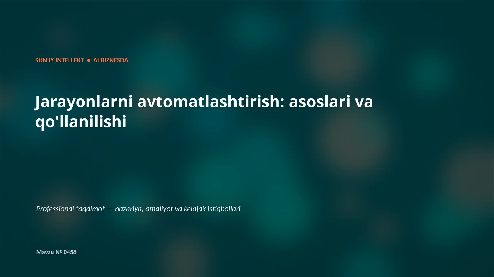 Jarayonlarni avtomatlashtirish: asoslari va qo'llanilishi