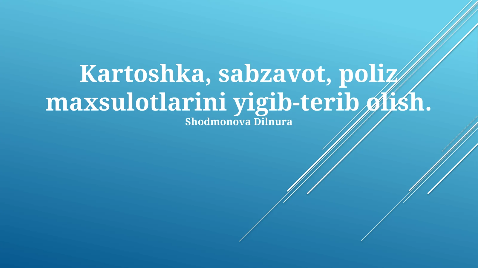 Kartoshka, sabzavot, poliz maxsulotlarini yigib-terib olish