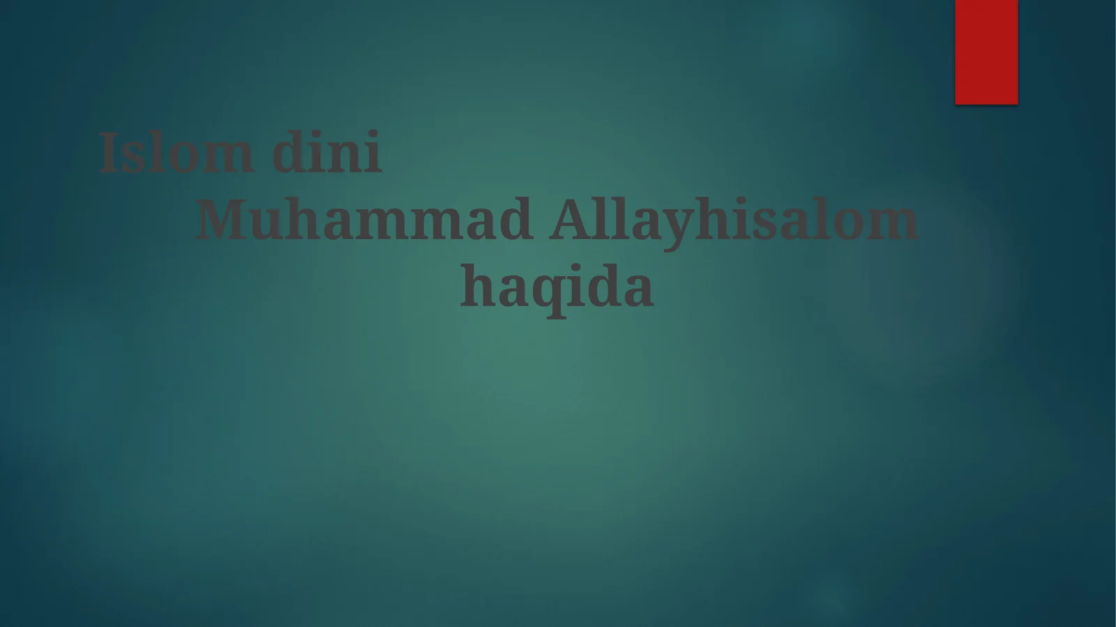 IslomdiniMuhammadAllayhisalomhaqida