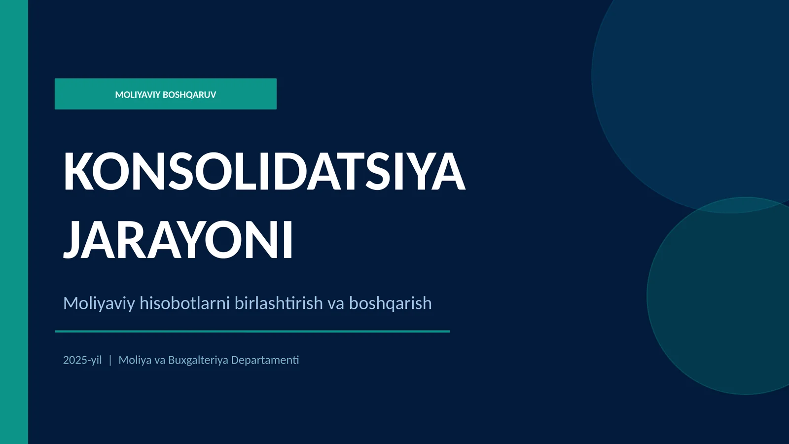MOLIYAVIY BOSHQARUV KONSOLIDATSIYA JARAYONI