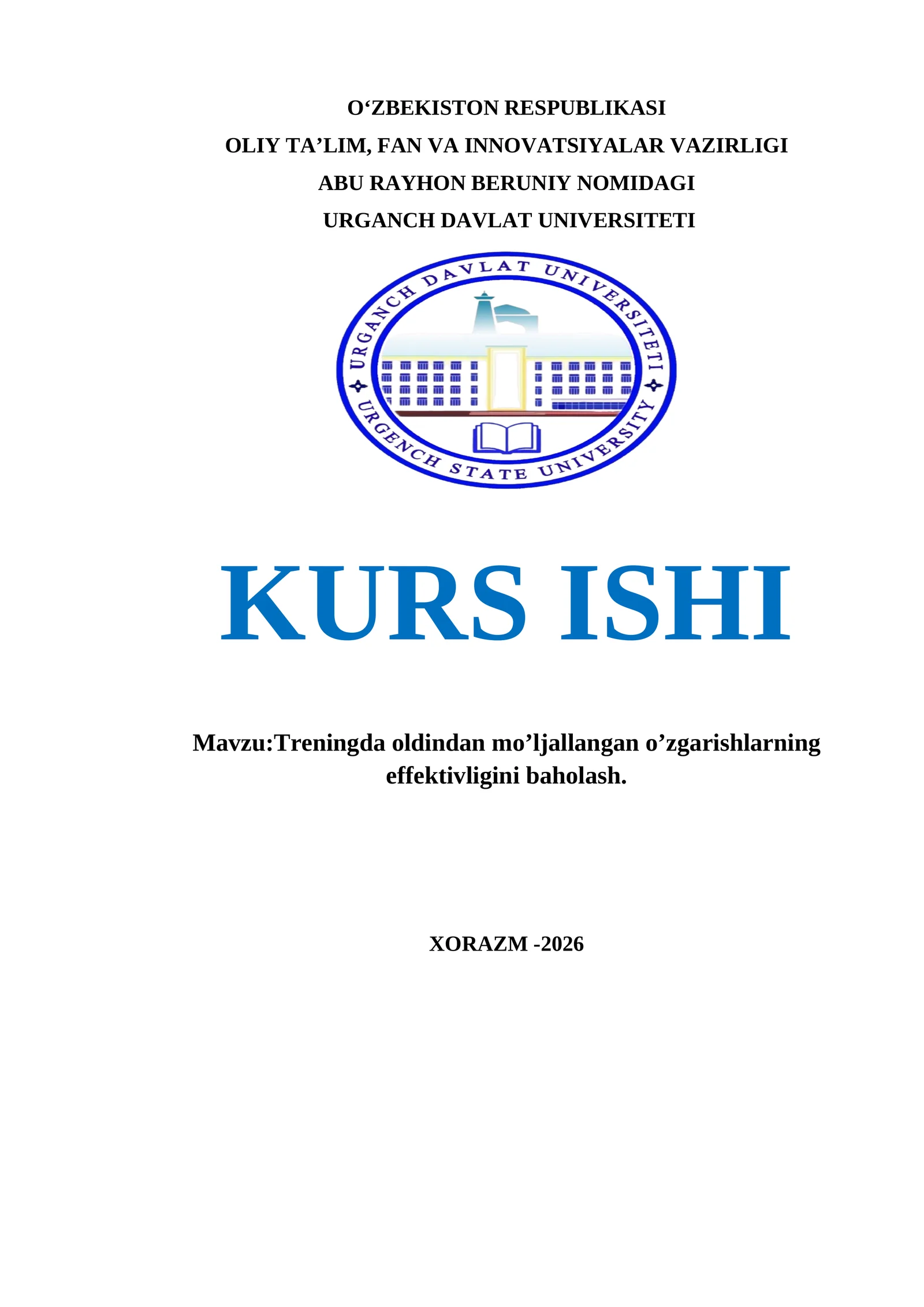 Treningda oldindan mo’ljallangan o’zgarishlarning effektivligini baholash.