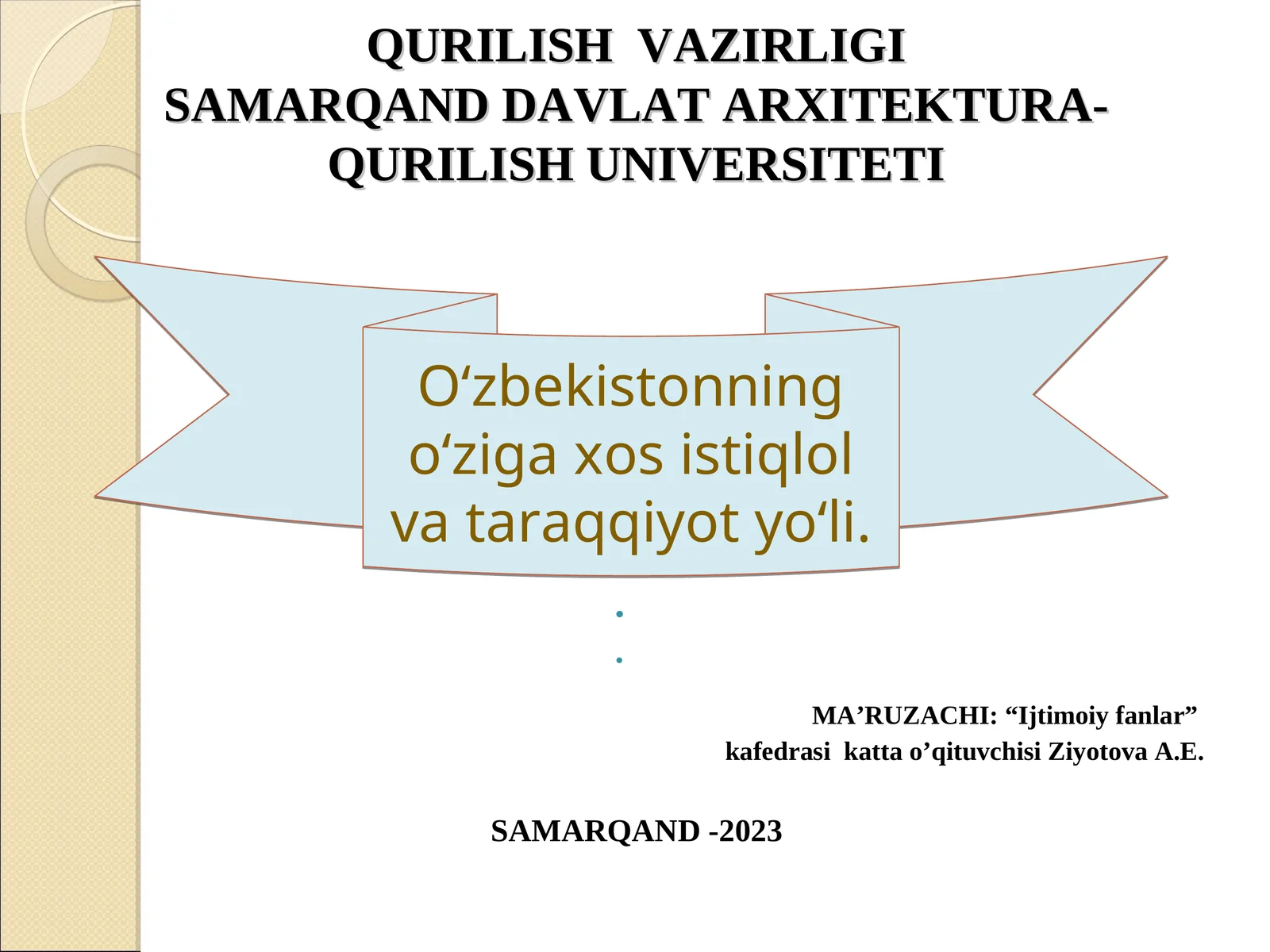 O‘zbekistonning o‘ziga xos istiqlol va taraqqiyot yo‘li