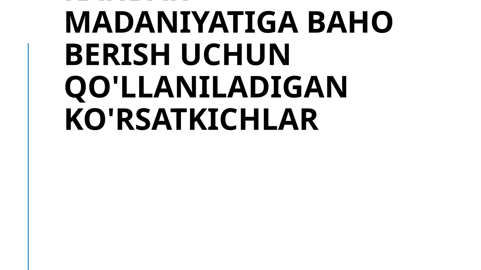 Rahbar madaniyatiga baho berish uchun qo'llaniladigan ko'rsatkichlar