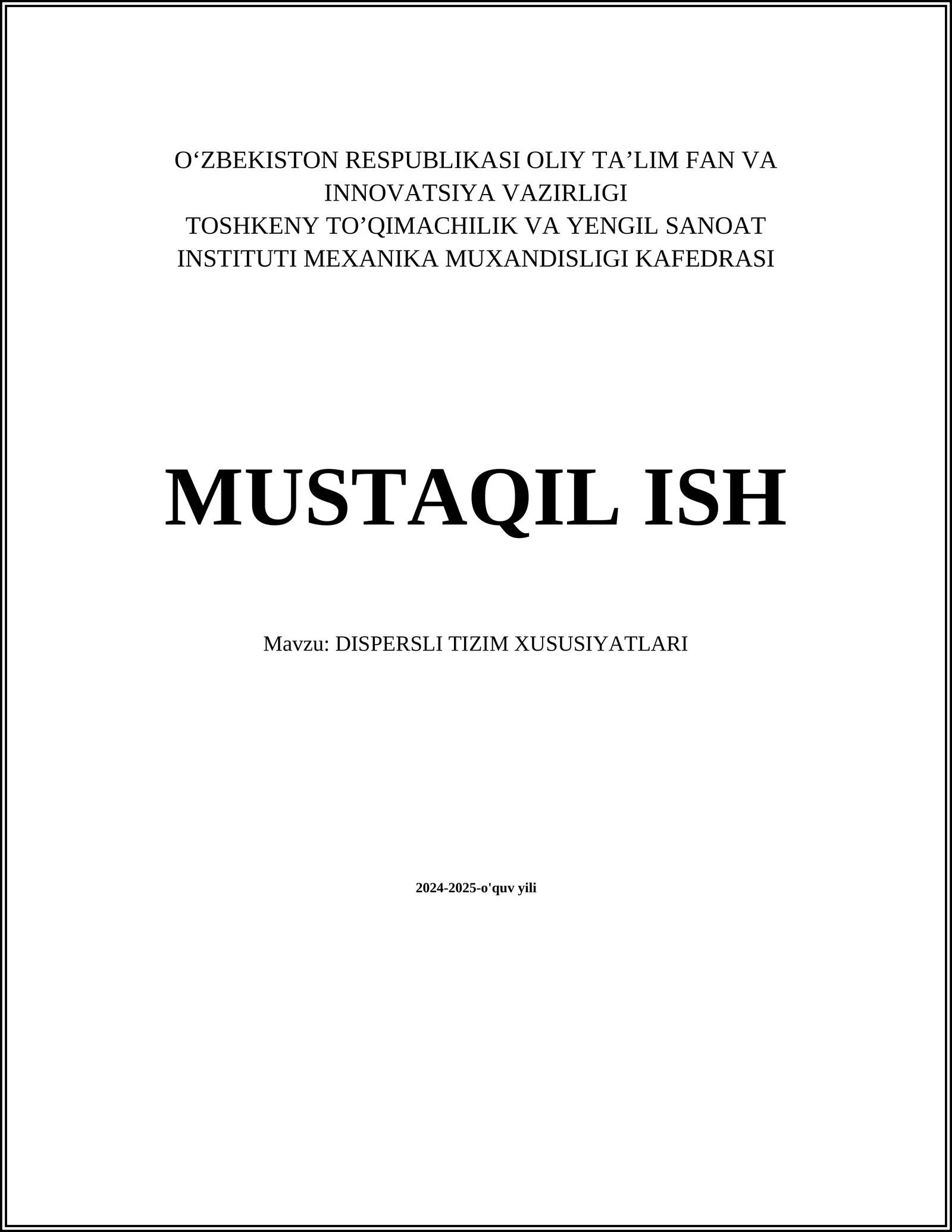 DISPERSLI TIZIM XUSUSIYATLARI