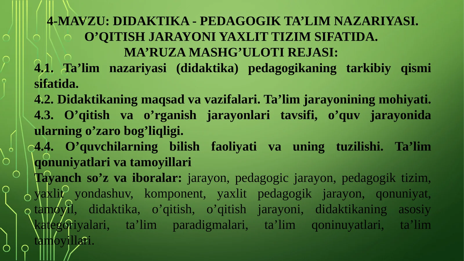 DIDAKTIKA - PEDAGOGIK TA’LIM NAZARIYASI. O’QITISH JARAYONI YAXLIT TIZIM SIFATIDA