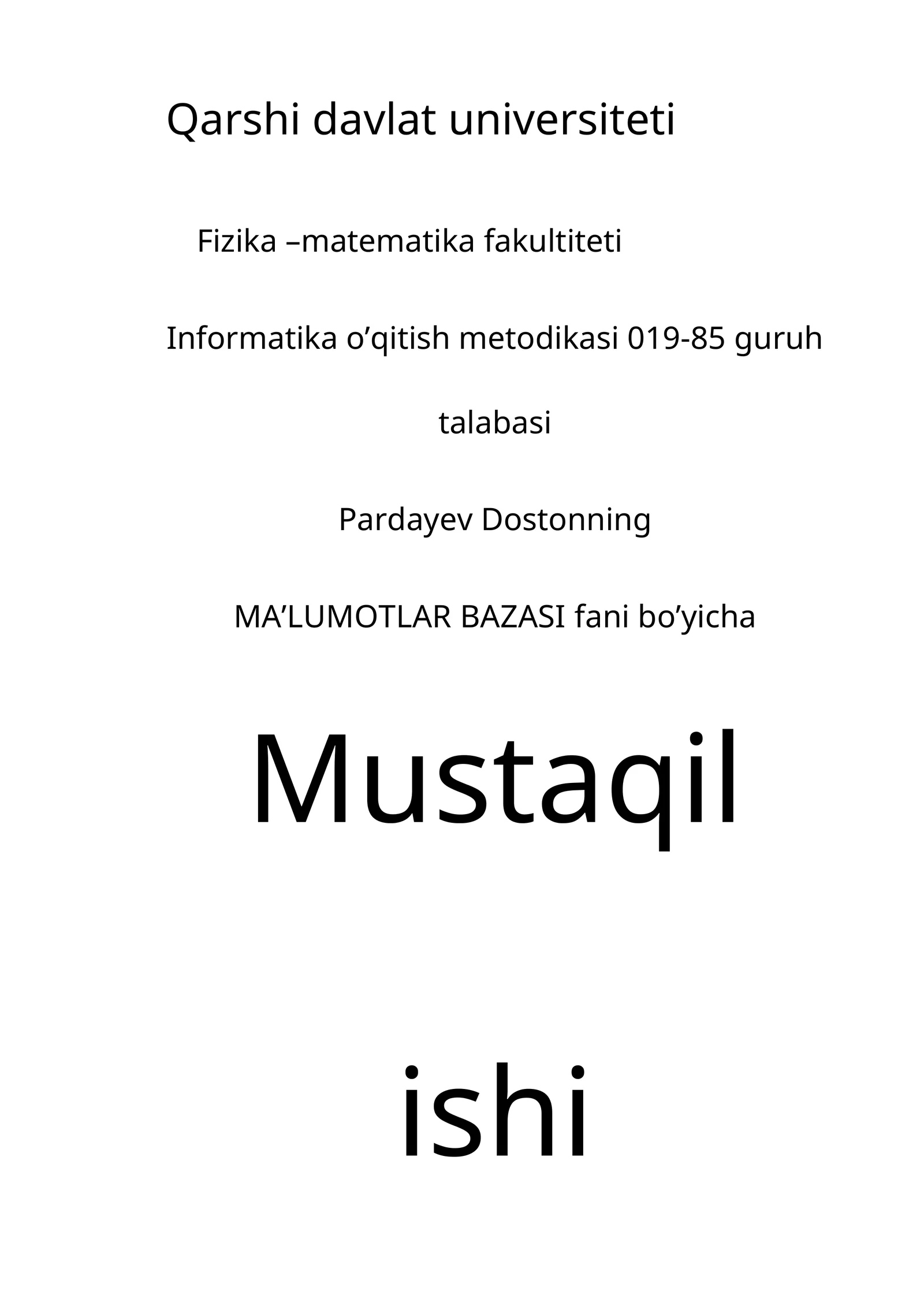 MA’LUMOTLAR BAZASI fani bo’yicha Mustaqil ishi